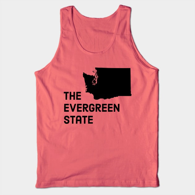 Washington - The Evergreen State Tank Top by whereabouts